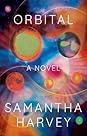 Orbital by Samantha Harvey