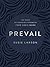 Prevail: 365 Days of Enduring Strength from God's Word