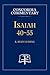 Isaiah 40-55 - Concordia Commentary