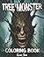 Tree Monster Coloring Book:...