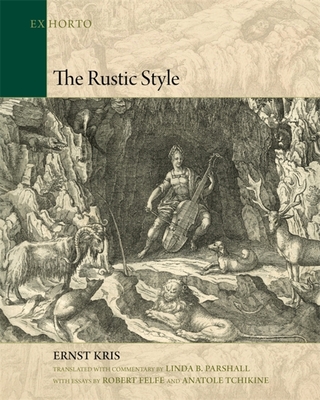 The Rustic Style (Ex Horto: Dumbarton Oaks Texts in Garden and Landscape Studies)
