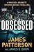 Obsessed: A Michael Bennett Thriller (The Michael Bennett Psychological Thrillers)