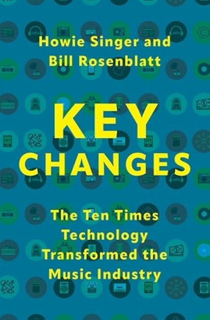 Key Changes: The Ten Times Technology Transformed the Music Industry
