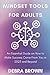 Mindset Tools for Adults: A...