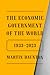 The Economic Government of the World: 1933-2023