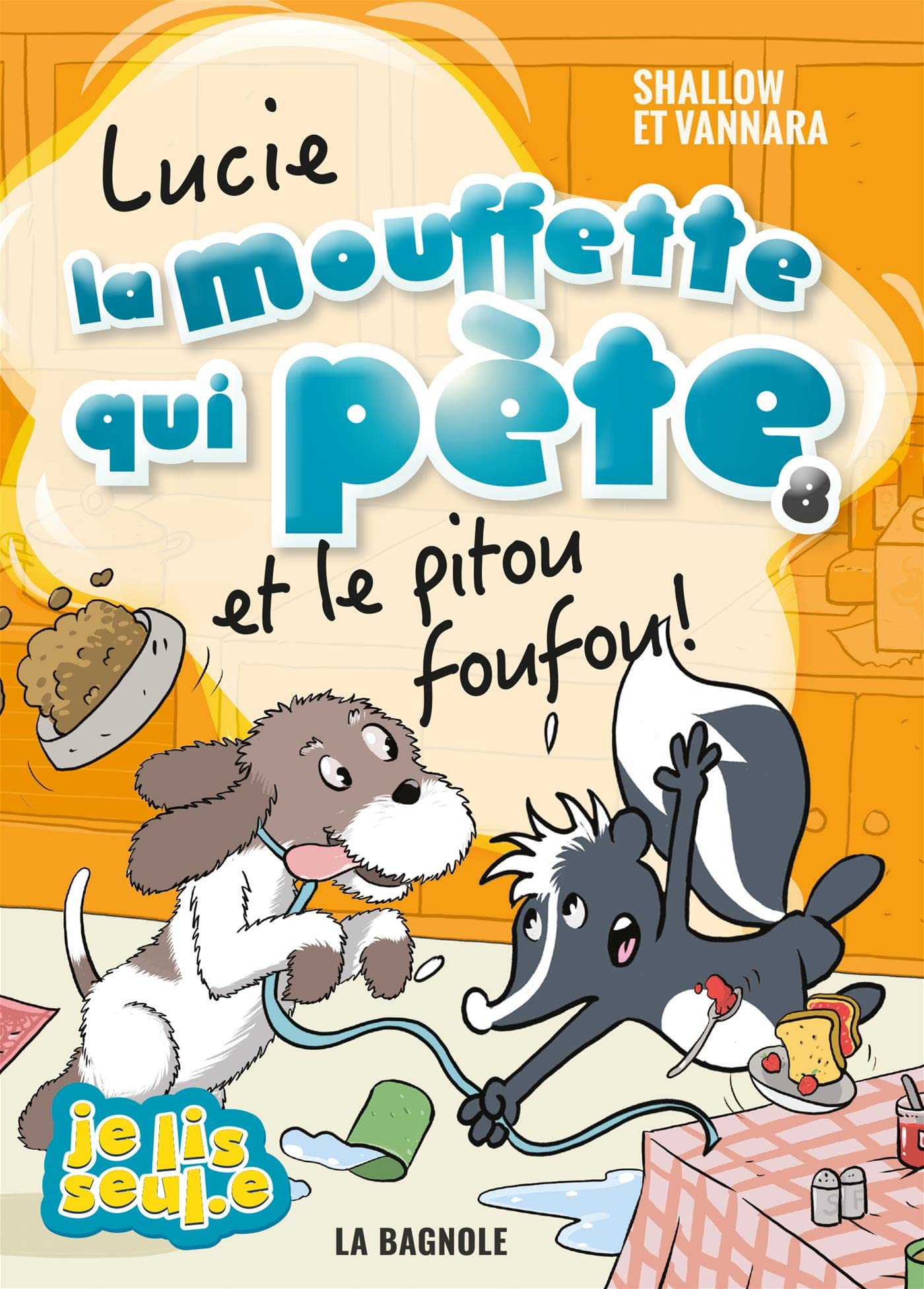 Lucie la mouffette qui pète et le pitou foufou ! (Je Lis Seul.e) (French Edition)