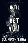 Until I Get You