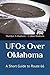 UFOs Over Oklahoma: A Short...