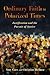 Ordinary Faith in Polarized Times: Justification and the Pursuit of Justice