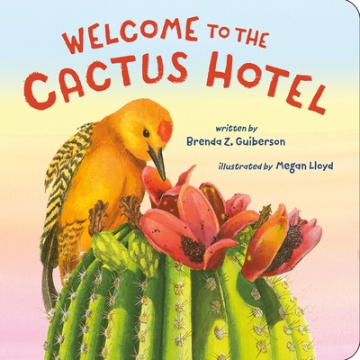 Welcome to the Cactus Hotel (Board Book)