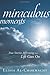 Miraculous Moments: True St...