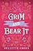 Grim and Bear It