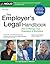 Employer's Legal Handbook, The: How to Manage Your Employees & Workplace