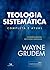 Teologia Sistemática (GRUDE...