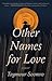 Other Names for Love