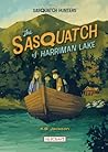 The Sasquatch of Harriman Lake by K.B.  Jackson