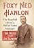 Foxy Ned Hanlon: The Baseba...