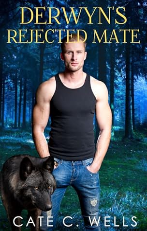 Derwyn's Rejected Mate (Five Packs #2.5)