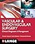 LANGE Vascular and Endovascular Surgery: Clinical Diagnosis and Management (Lange Medical Book)