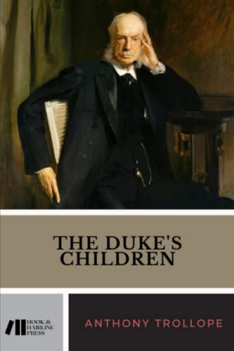 The Duke’s Children: Palliser Series, Book 6