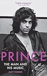 Prince: The Man a...