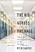 The Kid Across the Hall: Th...