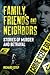 Family, Friends and Neighbors: Stories of Murder and Betrayal (Dark Minds True Crimes)