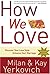 How We Love: Discover Your Love Style, Enhance Your Marriage