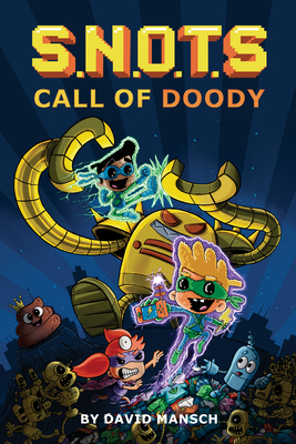 Call of Doody (The SNOTS, #1)
