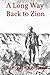 A Long Way Back to Zion by Samuel Engelman