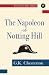 The Napoleon of Notting Hill