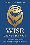 Wise Confidence: ...