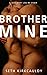 Brother Mine