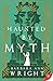 Haunted by Myth