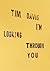 Tim Davis: I'm Looking Through You (Signed Edition)
