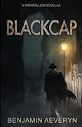 Blackcap: A Rainfallen Novella