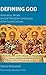 Defining God: Athanasius, N...