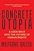 Concrete Utopia: Looking Back into the Future of Human Rights