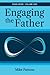 Engaging the Father: Sons A...