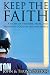 Keep the Faith: A Story of Triumph, Trial, and Trusting God for the Impossible
