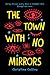 The Town with No Mirrors
