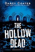 The Hollow Dead (Gravekeeper, #4)