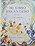 Mi Libro Encantado, Volume ...