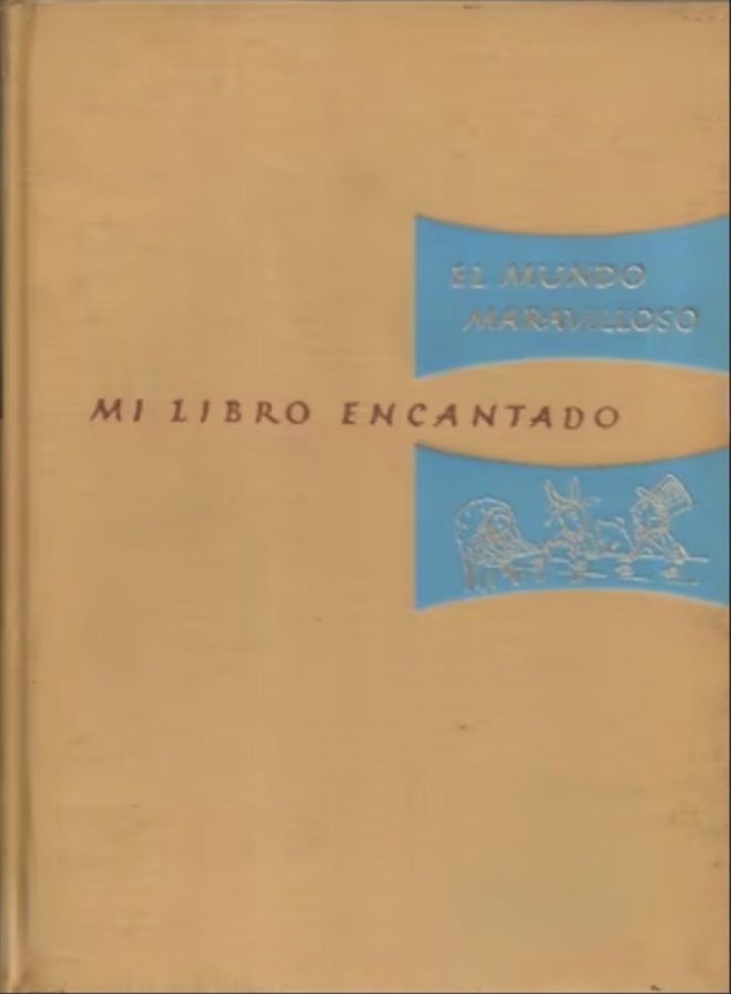 Mi Libro Encantado, Volume 4: El Mundo Maravilloso