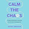 Calm the Chaos: A...