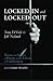 Locked In and Locked Out: T...