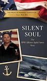 Silent Soul: The MM1 Alfonso Apdal Amos Story (The Price of Freedom Chronicles - Cold War Era)