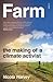 Farm: The Making of a Climate Activist