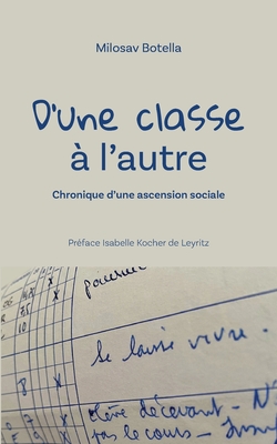 D'une classe à l'autre: Préface Isabelle Kocher de Leyritz (French Edition)
