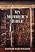 My Mother's Bible (The Single Sermon)